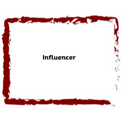 Influencer

Brush stokes in a square 

Maroon 

Influencer in bold black letters. 