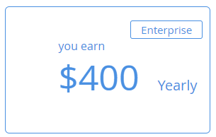 Enterprise.
You earn $400 Yearly 

Blue box, blue writing