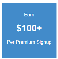 Blue background, white letters.
Earn $100.00 +
Per Premium Signup