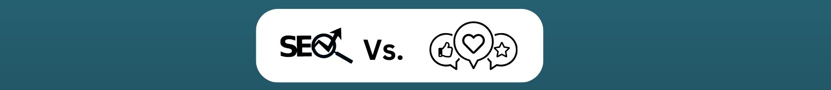 SEO Content Vs Social Media Content (4). Medium blue background. White oval in center with SEO with a magnify glass over the "O" and a small black arrow pointing up. then Vs. between that and social media icon of 3 conversation bubbles, a thumbs up, a heart and a star.